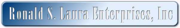 Ronald S. Laura Enterprises, Inc banner name.jpg (36482 bytes)